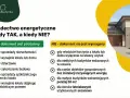 Kiedy nie trzeba świadectwa charakterystyki energetycznej? Gdy dom jest dla własnego użytku, mały, letniskowy lub to obiekt gospodarczy bez instalacji.