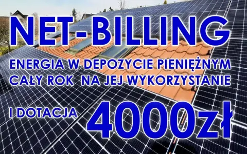 NET-BILLING: energia w depozycie pieniężnym cały rok na jej wykorzystanie i dotacja 4000 zł. Tak jak rozliczana jest fotowoltaika.