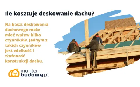 Ile kosztuje deskowanie dachu? Wielkość i złożoność konstrukcji wpływają na cenę. Monterzy pracują na budowie.
