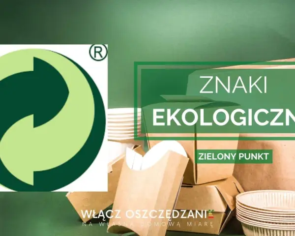 Znak zielony punkt na opakowaniach. Ekologiczne opakowania papierowe, stosuj świadomie.