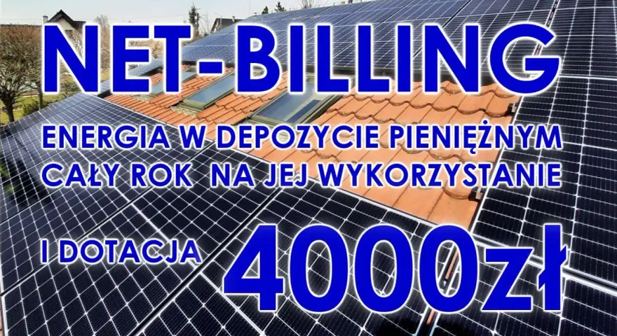 NET-BILLING: energia w depozycie pieniężnym cały rok na jej wykorzystanie i dotacja 4000 zł. Tak jak rozliczana jest fotowoltaika.