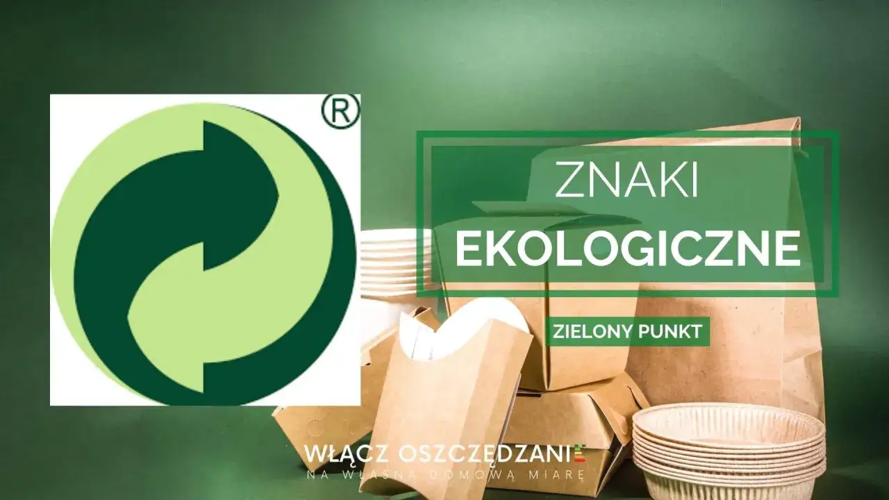 Znak zielony punkt na opakowaniach. Ekologiczne opakowania papierowe i kartonowe.
